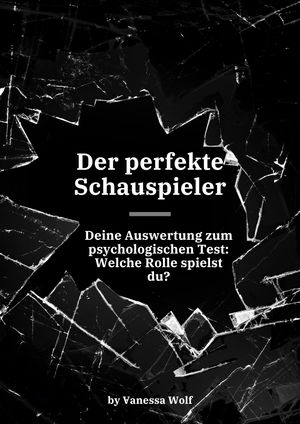 Testauswertung - Der perfekte Schauspieler