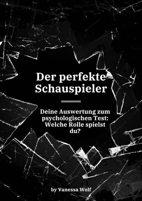 Testauswertung - Der perfekte Schauspieler