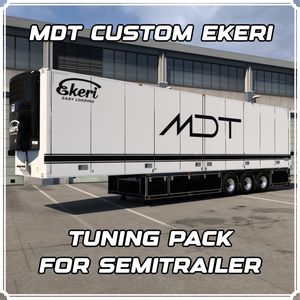 MDT CUSTOM EKERI | TUNING PACK | ETS2 MOD