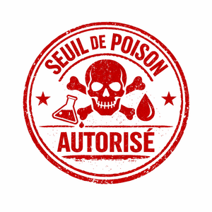 Les Seuils et la Tolérance Sociétale aux Poisons