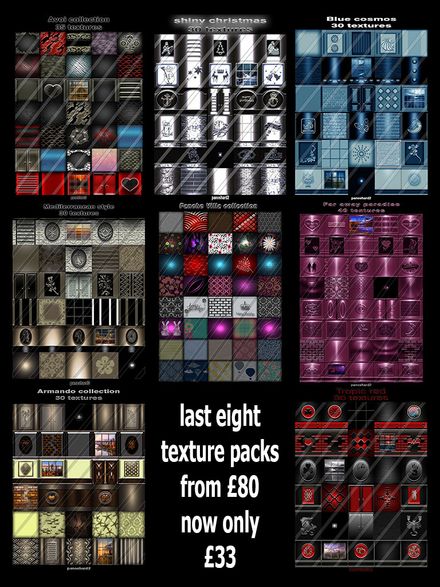 last eight texture packs from £80 now only £33 