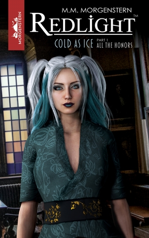 Redlight: Cold As Ice #1 - All The Honors (Comic Book)