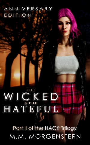 The Wicked &amp; The Hateful - Anniversary Edition (eBook)