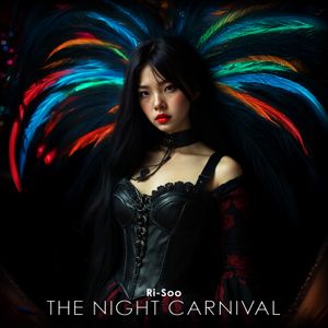 The Night Carnival | Ri-Soo (EP)