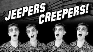 Jeepers Creepers