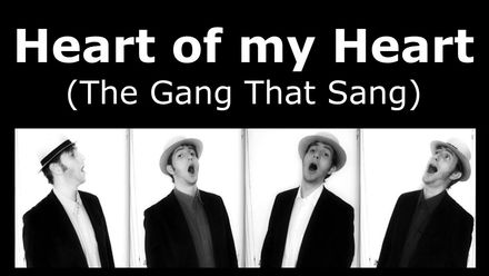 Heart Of My Heart [The Gang That Sang] (audio learning tracks)