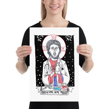 &quot;Physician, Heal Thyself&quot; 12″×18″ Poster