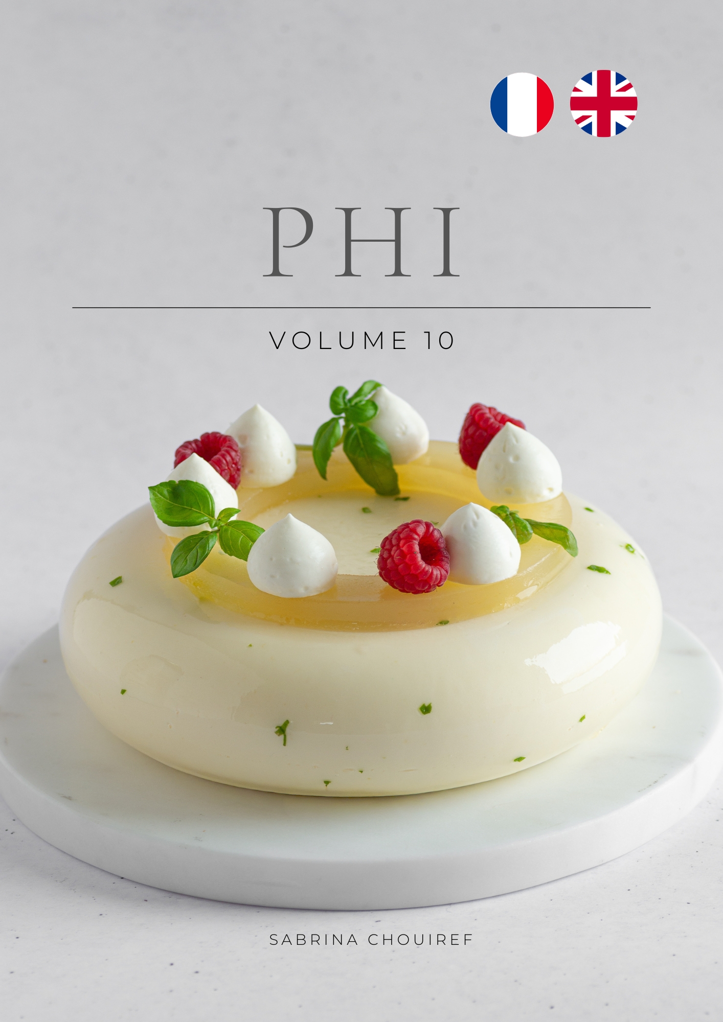 PHI Volume 10 – Ebook pâtisserie entremets modernes | Recettes de