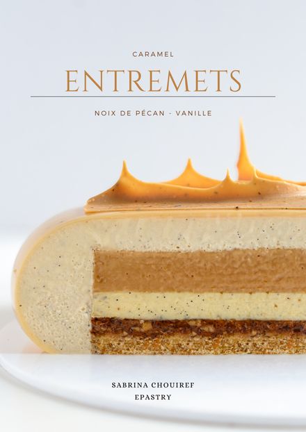 Entremets caramel, vanille et noix de pécan