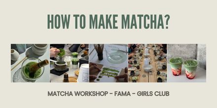 MATCHA WORKSHOP